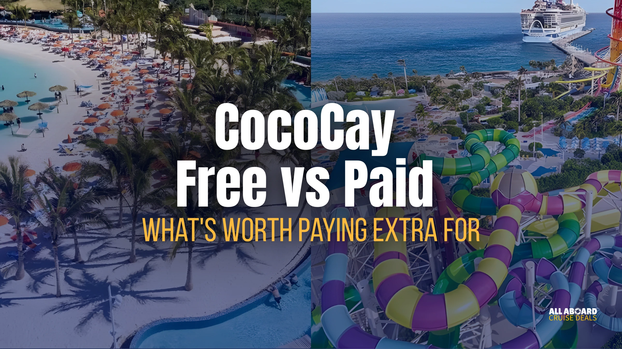 Everything Free at CocoCay (And What's Worth Paying Extra For)