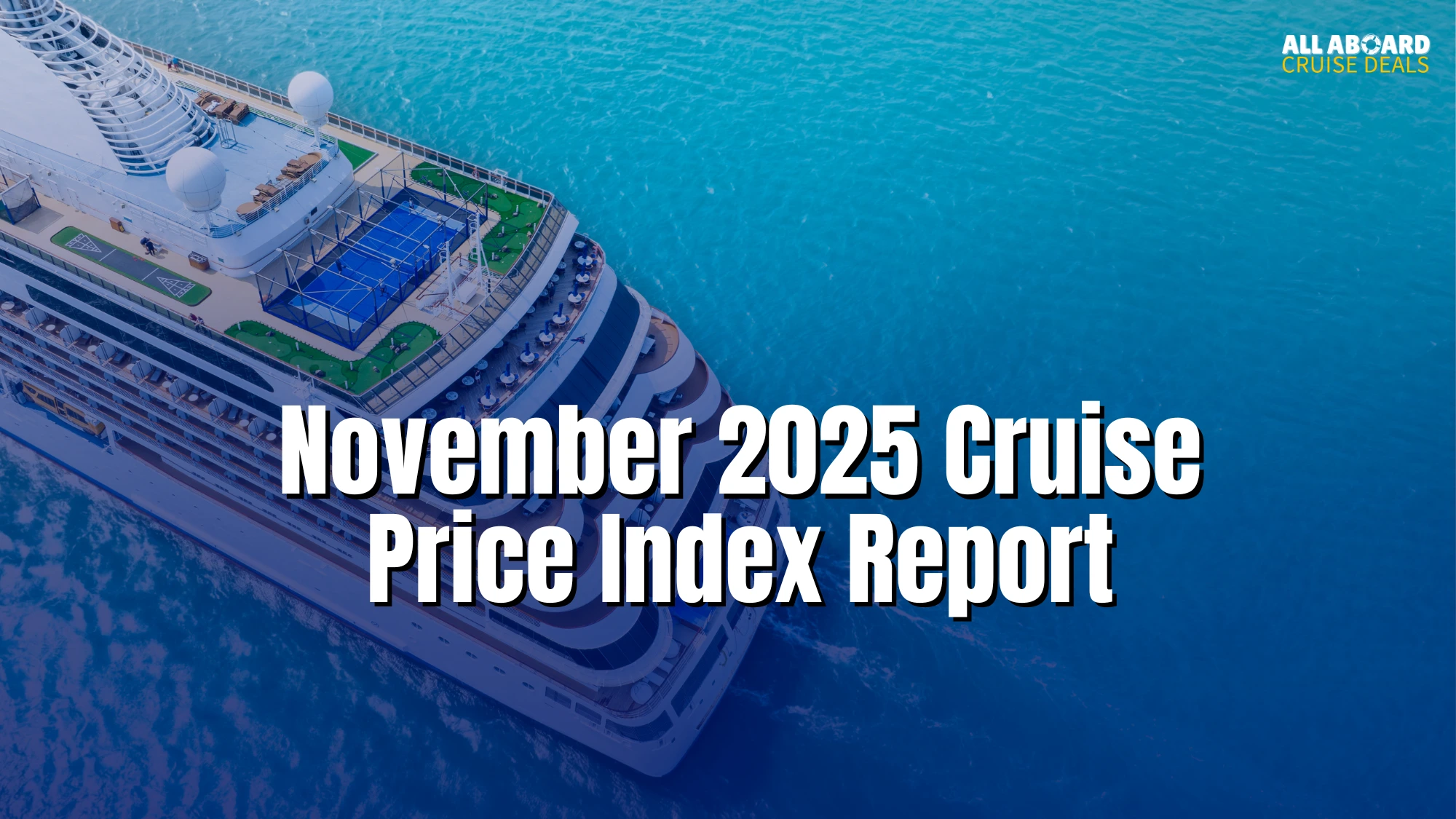November 2025 Cruise Price Index Report