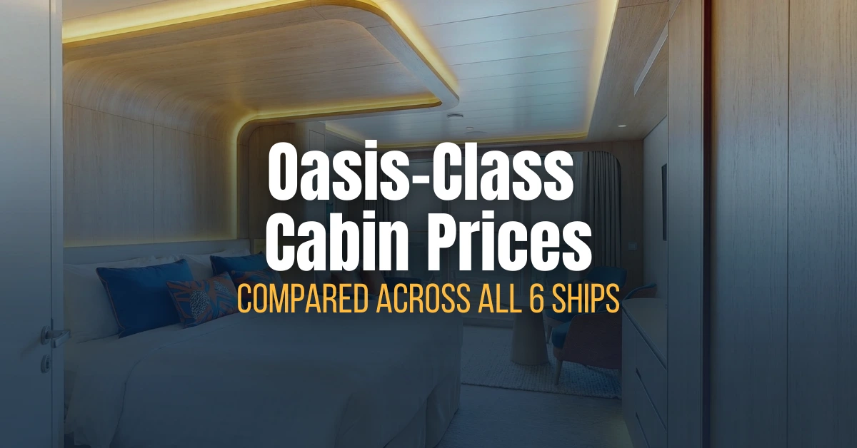 Oasis-Class Cabin Prices Compared Across All 6 Ships