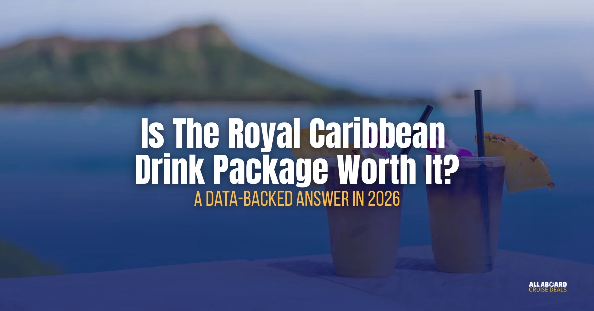 Is the Royal Caribbean Drink Package Worth It? A Data-Backed Answer ...
